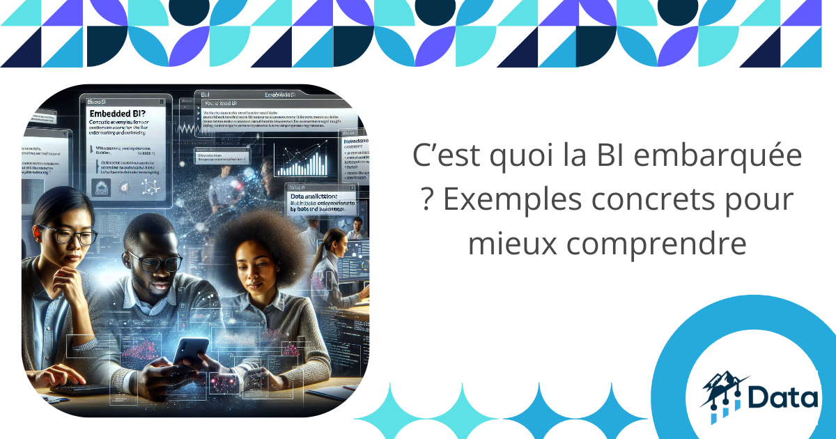 cest-quoi-la-bi-embarquee-exemples-concrets-pour-mieux-comprendre