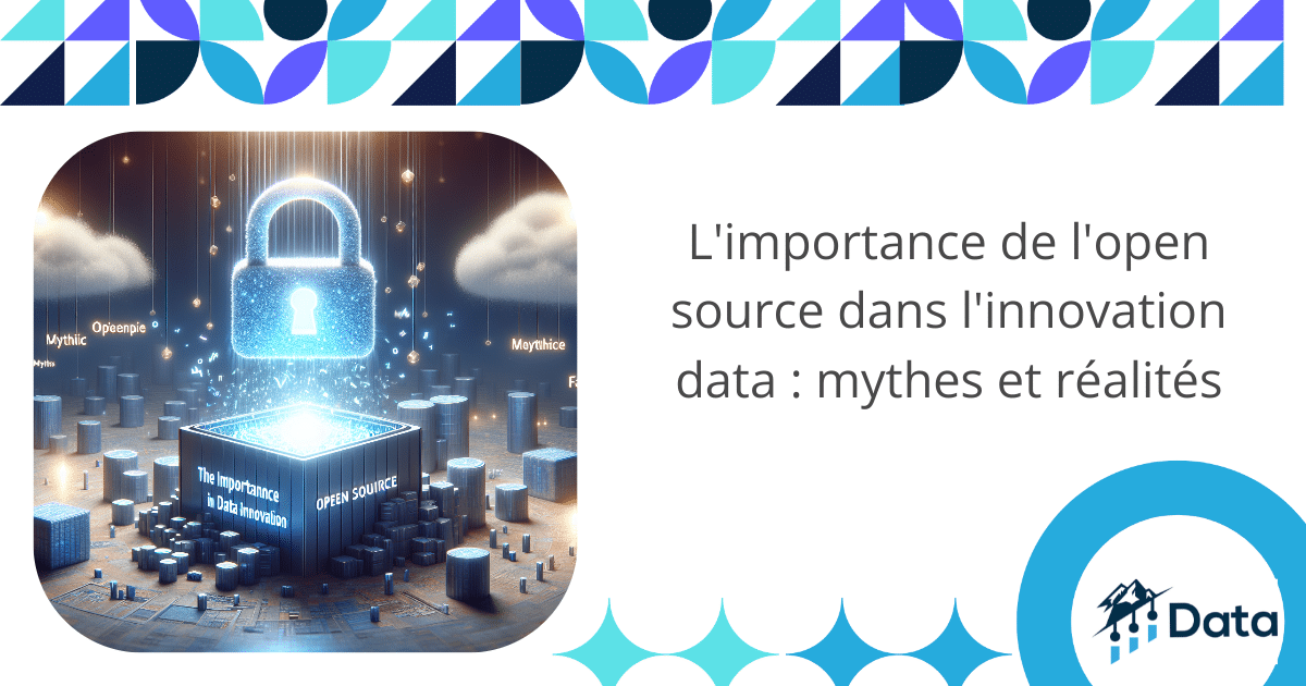 L'importance de l'open source dans l'innovation data : mythes et réalités