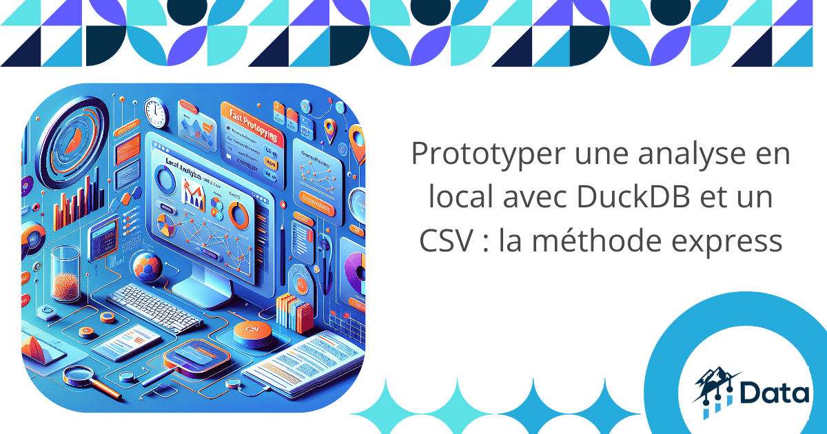 Prototyper une analyse en local avec DuckDB et un CSV : la méthode express